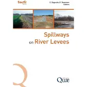 Quae Spillways on River Levees - Gérard Degoutte