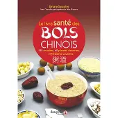 Dauphin Editions Du Le livre santé des bols chinois