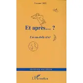 Editions L'Harmattan Et après ?
