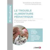 De Boeck Supérieur Le trouble alimentaire pédiatrique - Dominique Hermans