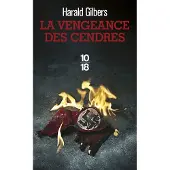 10/18 La vengeance des cendres - Harald Gilbers