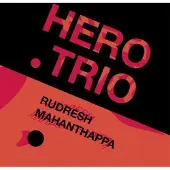 Proper S&D Consignment Rudresh Mahanthappa - Hero Trio [Vinyl]