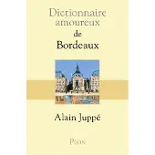 Plon Dictionnaire Amoureux de Bordeaux