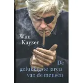 Uitgeverij Balans De gelukkigste jaren van de mensen - Wim Kayzer
