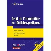 Le Moniteur Droit de l'immobilier en 100 fiches pratiques
