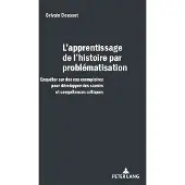 Peter Lang L'apprentissage de l'histoire par problématisation