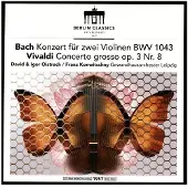 Berlin Bach, Vivaldi : Concertos pour violon