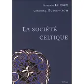Yoran Embanner La société celtique - Françoise Le Roux