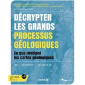 De Boeck Supérieur Décrypter les grands processus géologiques - Valérie Boutin
