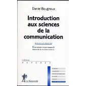 La découverte Introduction aux sciences de la communication