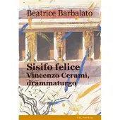 Peter Lang Sisifo felice. Vincenzo Cerami, drammaturgo