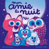 Ecole Des Loisirs Mon amie la nuit - Marc Boutavant