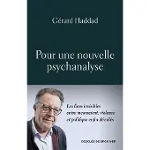 Desclée De Brouwer Pour une nouvelle psychanalyse - Gérard Haddad