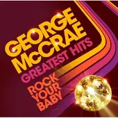 Import Rock your Baby: Greatest Hits