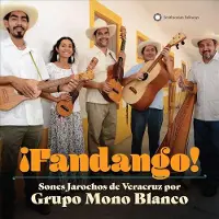 Music&Words ¡Fandango! Sones Jarochos From Veracruz