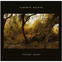 Konkurrent Lubomyr Melnyk - Fallen Trees [Vinyl]