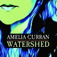 Sonic Amelia Curran - Watershed [Cd]