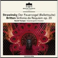 Brilliant Classics Stravinski : L'Oiseau de Feu. Britten : Sinfonia da Requiem.