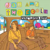 Sonic Joe & The Feels - Unsupervised [Vinyl Lp]