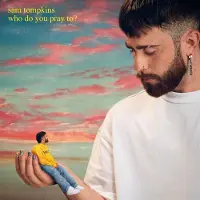 Cd Sam Tompkins - Who Do You Pray To?