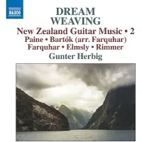 Naxos Dream Weaving New Zealand Guitar Music Volume 2