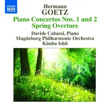 OUTHERE Goetz: Piano Concertos 1 & 2 Spring Overture