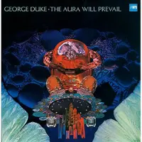 Brilliant Classics George Duke - The Aura Will Prevail Vinyle