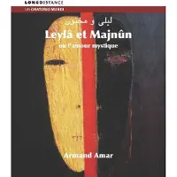 Pias Leyla Et Majnun Ou L'amour Mystique
