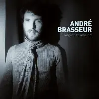 NEWS André Brasseur - Lost Gems From The 70's