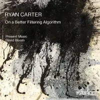 Music&Words Present Music / Bloom,David - Ryan Carter: On A Better Filtering Algorithm [Compact Discs]