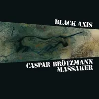 Konkurrent Caspar Brotzmann Massaker - Black Axis [Vinyl]