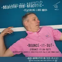 Konkurrent Selector Dub Narcoti - Bounce It Out (Bounce It On Out) / Melodica Bounce Versio