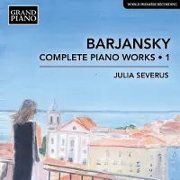 OUTHERE Barjansky / Severus - Complete Piano Works 1 [Compact Discs]