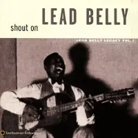 Konkurrent Shout On: Leadbelly Legacy, Vol. 3