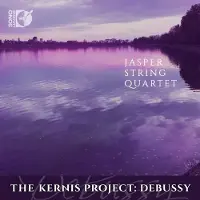 OUTHERE Debussy / Jasper String Quartet - Kernis Project [Compact Discs]