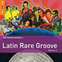 Coast2Coast Latin Rare Groove Vol. 2