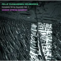 OUTHERE Gudmundsen-Holmgreen / Nordic String Quartet - Complete String Quartets 1 [Compact Discs]