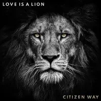 Coast2Coast Citizen Way - Love Is A Lion [Cd]