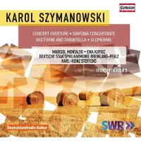 Capriccio Concert Ouverture Opus 12 Sinfonia concertante Opus 60 Nocturne and Tarantella Opus 28 Slopiewnie