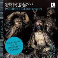 OUTHERE German Baroque Sacred Music : Passion - Resurrection