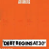 Konkurrent Gotobeds - Debt Begins At 30 [Cd] Explicit