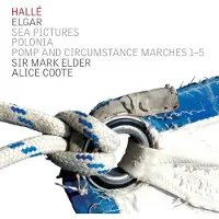 OUTHERE Sir Edward Elgar: Sea Pictures - Polonia, Op. 76, Pomp & Circumstance.