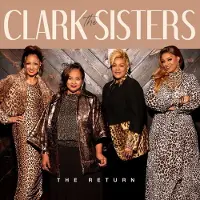 Coast2Coast The Clark Sisters - The Return [Cd]