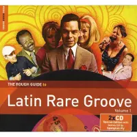 Coast2Coast The Rough Guide To Latin Rare Groove Vol. 1