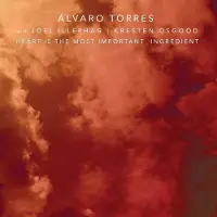 SUNNYSIDE Alvaro Torres - The Heart Is The Most Important Ingredient [Cd] Digipack Packagi