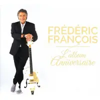 Universal Music Belgie Fr?d?ric Fran?ois - L'album Anniversaire CD + DVD vid?o