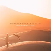 Sonic Swimming Pools & Movie Stars - Modern Architecture [Cd]