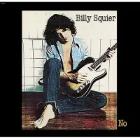 Coast2Coast Billy Squier - Don't Say No [Vinyl Lp]