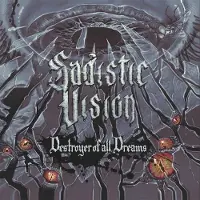 Sonic Sadistic Vision - Destroyer Of All Dreams [Vinyl Lp]