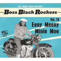Sonic Various Artists - Boss Black Rockers Vol 10 Eeny Meeny Minie Moe (Various Artist